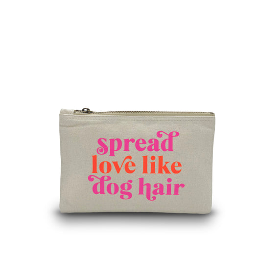 Täschchen - Spread Love Like Dog Hair